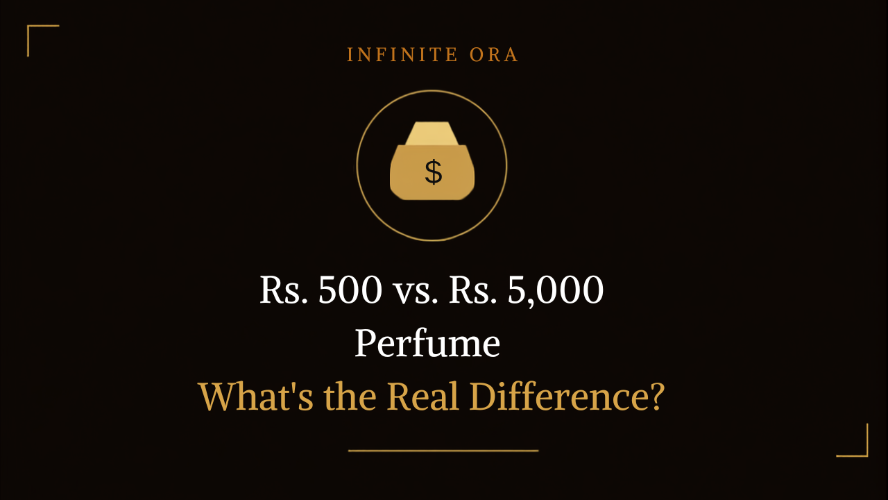 Rs. 500 vs. Rs. 5,000 Perfume - What's the Real Difference?
